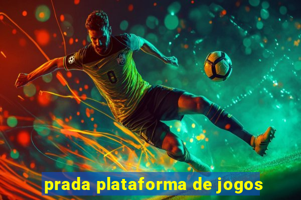 prada plataforma de jogos